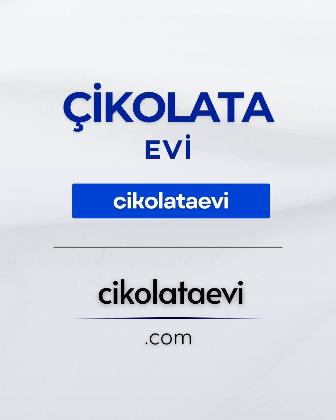 Çikolata Evi | cikolataevi.com